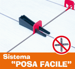 Sistema "POSA FACILE" - soluzioni per la posa livellata